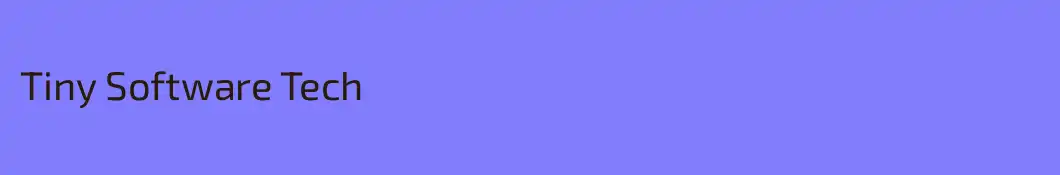 Tiny Software Tech